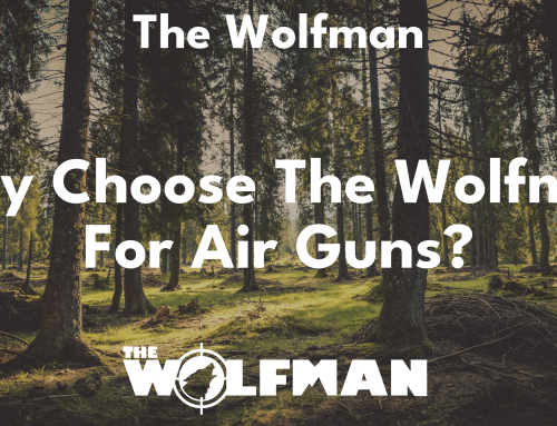 Why choose The Wolfman for air guns?